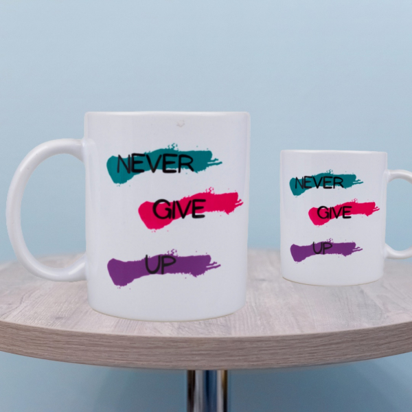 Taza "Never give up"